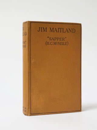 Item #6418 Jim Maitland. SAPPER, Pseud. of Herman Cyril McNeile