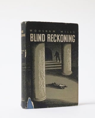 Item #6420 Blind Reckoning. Woosnam Mills