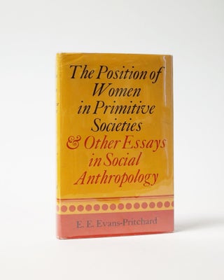 Item #6443 The Position of Women in Primitive Societies & Other Essays in Social Anthropology. E....