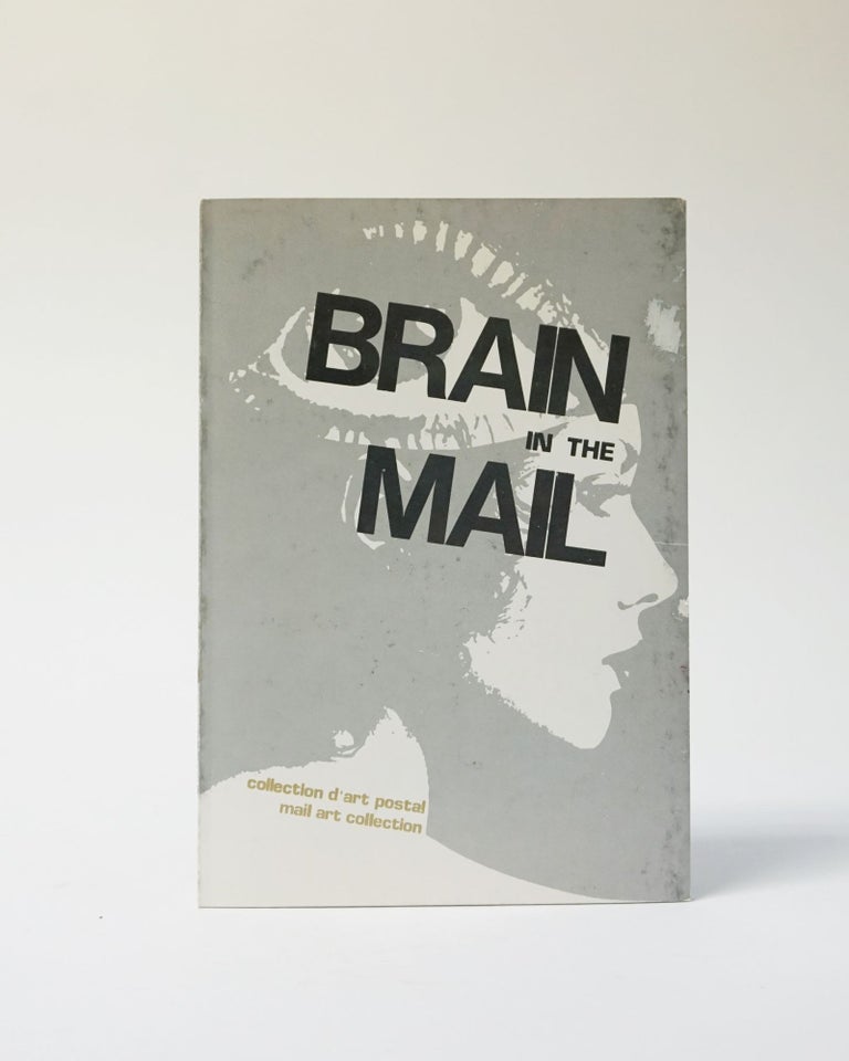 Item #6466 Brain in the Mail: collection d'art postal/Mail Art Collection. Istvan Kantor.