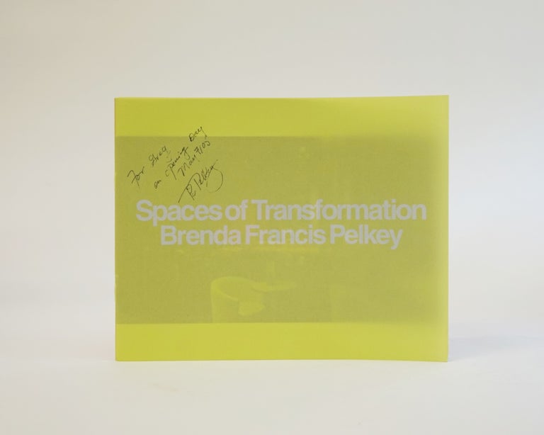 Item #6559 Spaces Of Transformation. Brenda Francis Pelkey.