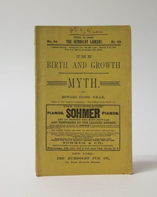 Item #6593 The Birth and Growth of Myth. Periodical. From The Humboldt Library. Edward Clodd
