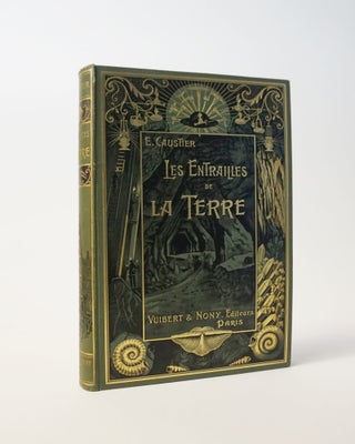 Item #6649 Les Entrailles de la Terre. E. Caustier