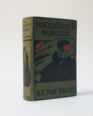 Item #6707 The Mauleverer Murders. A. C. Fox-Davies
