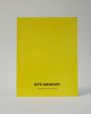 Item #6743 Site Memory: Contemporary Art from Canada