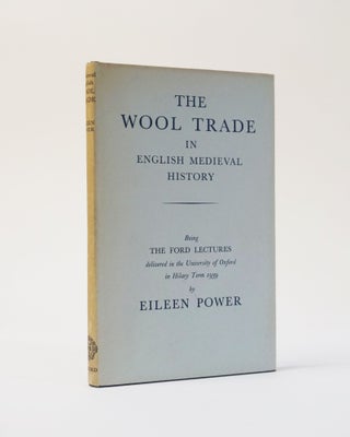 Item #6797 The Wool Trade in English Medieval History. Being the Ford Lectures. Eileen Power
