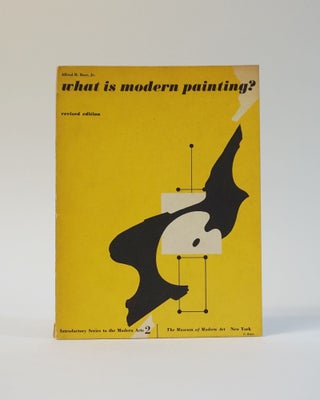 Item #6858 What is modern printing? Revised Edition. Alfred H. Barr Jr