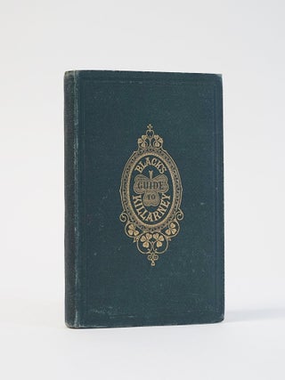 Item #6878 BLACK'S GUIDE TO KILLARNEY AND THE SOUTH OF IRELAND