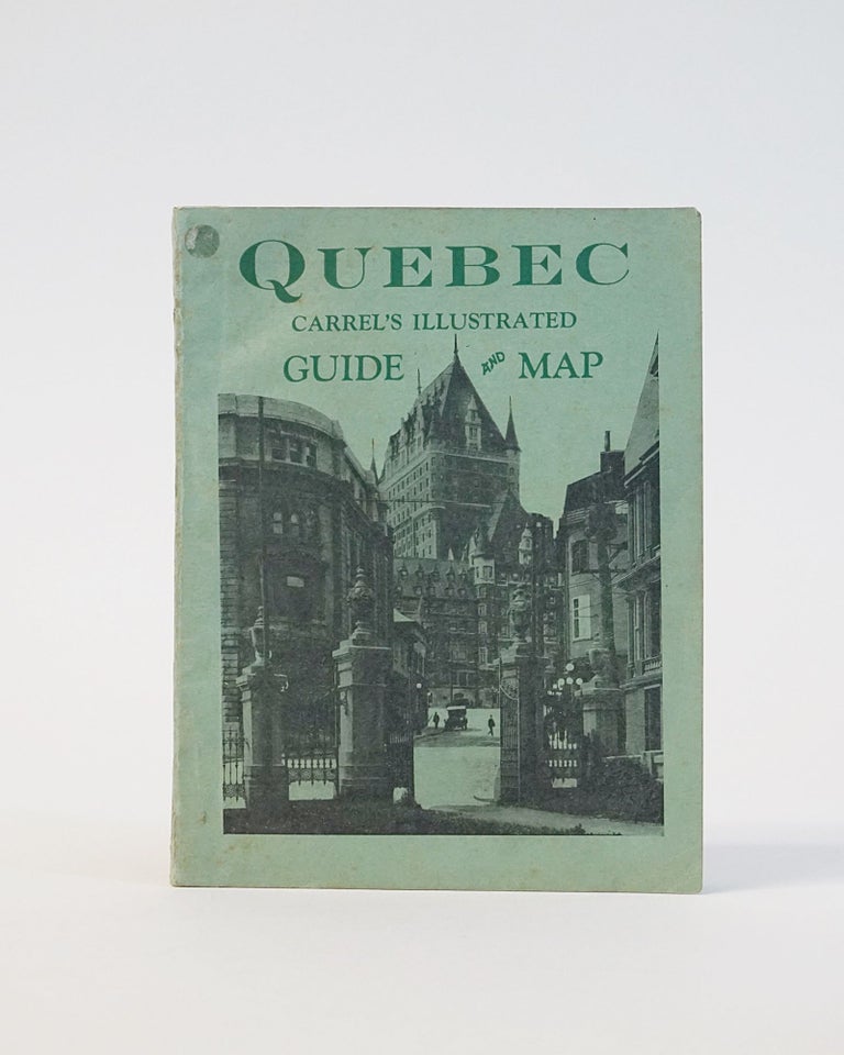 Item #6896 CARREL'S ILLUSTRATED GUIDE & MAP OF QUEBEC SHOWING ELECTRIC RAILWAY CIRCUIT.