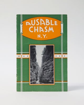 Item #6901 THE AUSABLE CHASM. AUSABLE CHASM, N.Y. VIEWS OF ONE OF THE WORLD'S GREATEST WONDERS